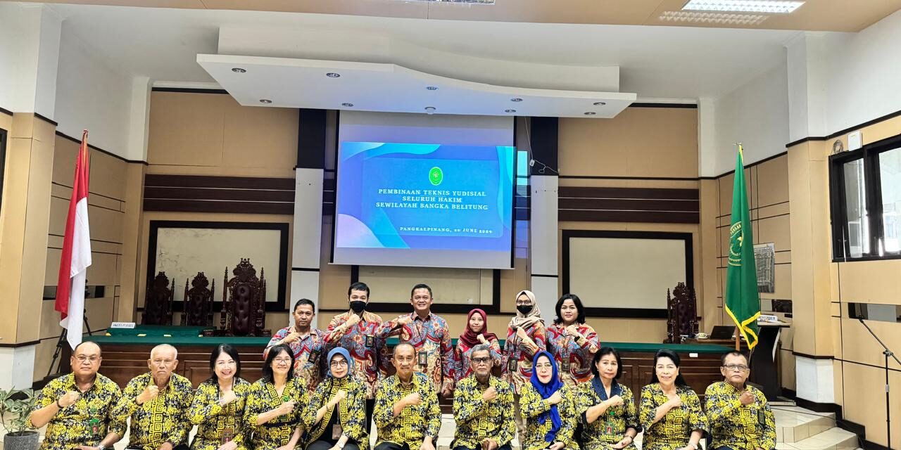 Kegiatan Pembinaan Teknis Yudisial Seluruh Hakim Sewilayah Pengadilan Tinggi Bangka Belitung