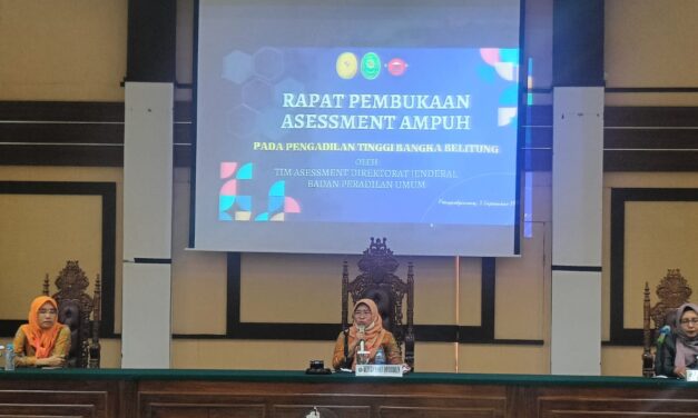 Dirjenbadilum melaksanakan Asessment AMPUH pada Pengadilan Tinggi Bangka Belitung