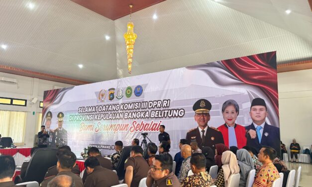 Kunjungan Kerja Komisi III DPR RI ke Provinsi Kepulauan Bangka Belitung